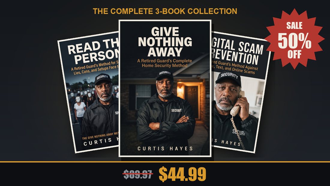 The complete three book collection: Give Nothing Away, Read the Person and Digital Scam Prevention. Eighty nine dollars ninety seven separately, forty four ninety nine together.